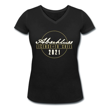 Abschluss T-Shirt - Abschluss 2021 – License to chill