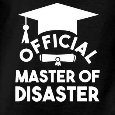 Abschluss T-Shirt - Official Master Of Disaster Master Abschluss Uni
