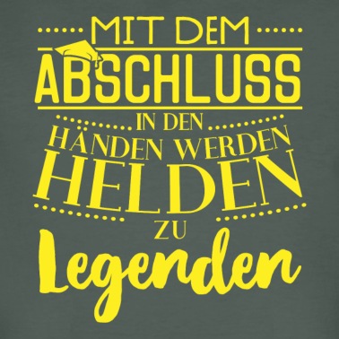 Abschluss T-Shirt - Helden zu Legenden