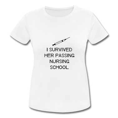 Abschluss T-Shirt - I Survived Her Passing Nursing School 3