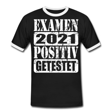 Abschluss T-Shirt - Examen 2021 positiv getestet