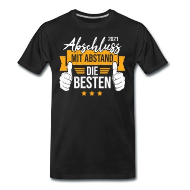 Abschluss T-Shirt - Abschluss 2021 Mit Abstand die Besten Thumb Up