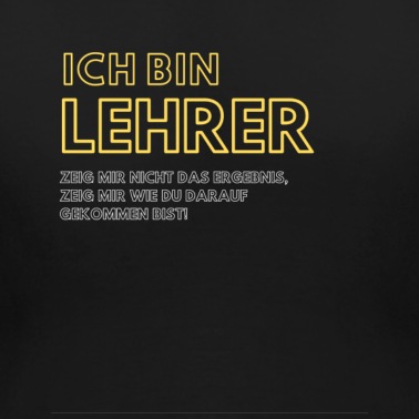 Abschluss T-Shirt - Ich bin Lehrer, sag mir wie drauf gekommen bist