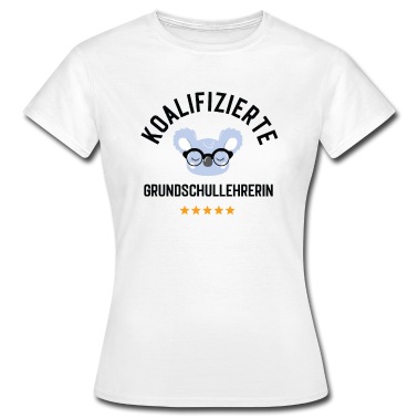 Abschluss T-Shirt - Koalifizierte Grundschullehrerin Geschenk Lustig