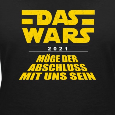 Abschluss T-Shirt - Abschluss 21 Schulabschluss 2021 Shirt DAS WARS