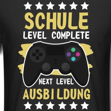 Abschluss T-Shirt - Schule Level Complete Next Level Ausbildung