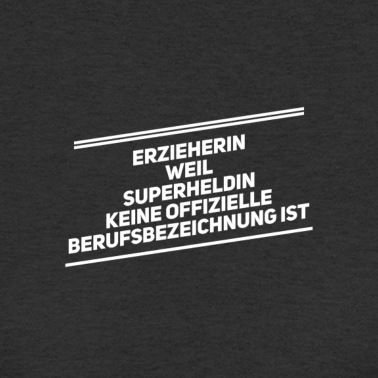 Abschluss T-Shirt - Erzieherin sind geil