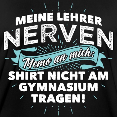 Abschluss T-Shirt - Meine Lehrer nerven! Memo an mich: Shirt nicht...