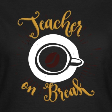 Abschluss T-Shirt - Kaffeepause Lehrer Hofpause Schüler Unterricht
