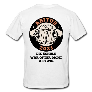 Abschluss T-Shirt - Abi 2021 Die Schule war öfter dicht als wir