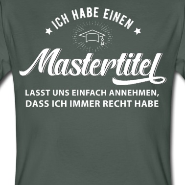Abschluss T-Shirt - Master Student Abschluss Sponsion Mastertitel