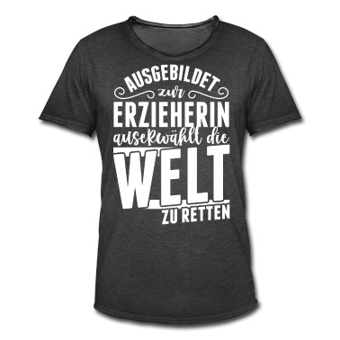 Abschluss T-Shirt - Auserwählt die Welt zu retten Erzieherinnen
