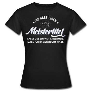 Abschluss T-Shirt - Meistertitel Meister Abschluss Meisterprüfung