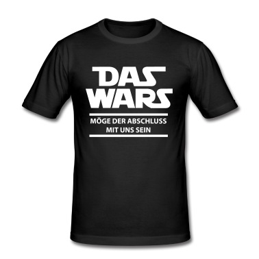 Abschluss T-Shirt - Das Wars möge Abschluss