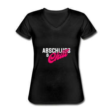 Abschluss T-Shirt - Abschluss Bachelor Und Chill Absolventen