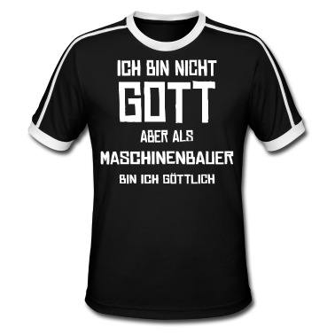 Abschluss T-Shirt - Maschinenbau Spruch