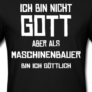 Abschluss T-Shirt - Maschinenbau Spruch