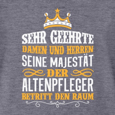Abschluss T-Shirt - ALTENPFLEGER Beruf Geschenk Majestät Spruch