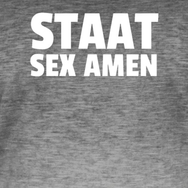 Abschluss T-Shirt - Staat Sex Amen