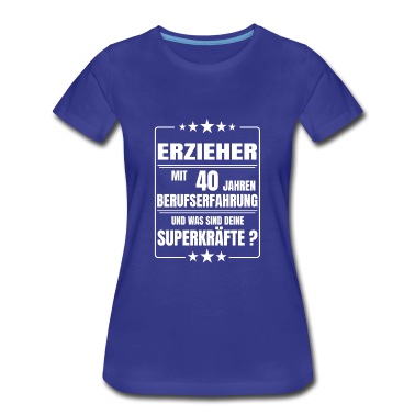 Abschluss T-Shirt - ERZIEHER 40 JAHRE BERUFSERFAHRUNG
