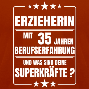 Abschluss T-Shirt - ERZIEHERIN 35 JAHRE BERUFSERFAHRUNG