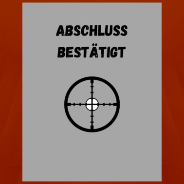 Abschluss T-Shirt - Abschluss T-Shirt