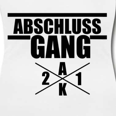 Abschluss T-Shirt - Abschluss Gang AK21