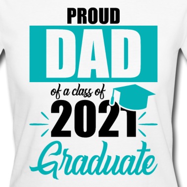 Abschluss T-Shirt - Klasse von 2021 Abschluss Vater 2021 Abschluss