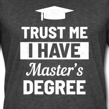 Abschluss T-Shirt - Abschluss-Master Degree
