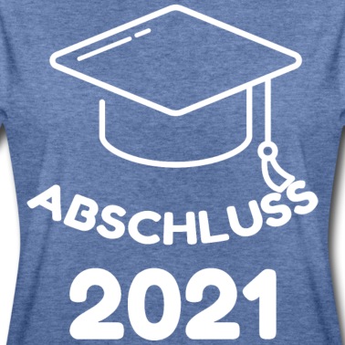 Abschluss T-Shirt - Abschluss 2021 Schulabschluss Studium Abschluss