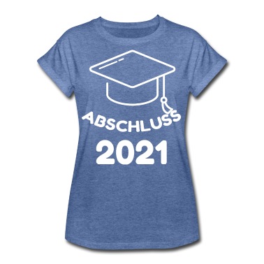 Abschluss T-Shirt - Abschluss 2021 Schulabschluss Studium Abschluss