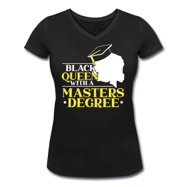 Abschluss T-Shirt - Schwarze Königin Mit Einem Master Abschluss