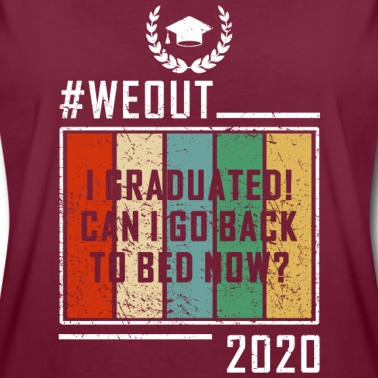Abschluss T-Shirt - Ich habe meinen Abschluss gemacht Kann ich wieder ins Bett gehen?