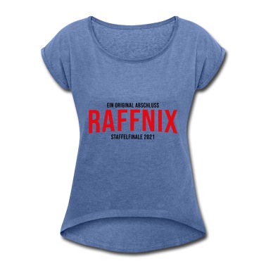 Abschluss T-Shirt - Ein original Abschluss - Raffnix - Staffelfinale 2