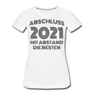 Abschluss T-Shirt - Abitur Abstand Abschluss 2021