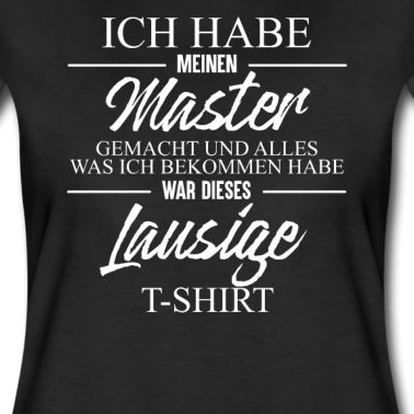 Abschluss T-Shirt - Master Abschluss Studium Studenten