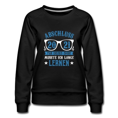 Abschluss Pullover - Schulabschluss Abschluss 2021 Geschenk