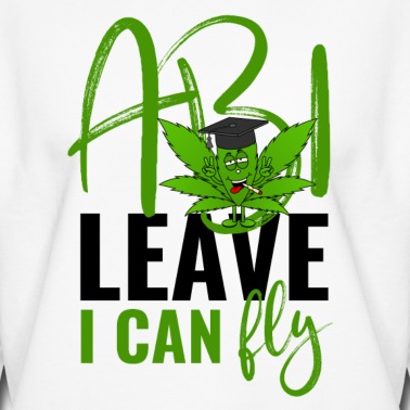 Abschluss Pullover - Abitur Spruch Cannabisblatt Abi Leave I Can Fly