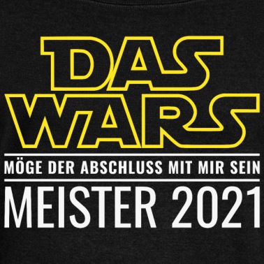 Abschluss Pullover - Meister 2021 Das Wars Abschluss Meisterprüfung