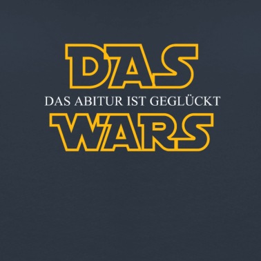 Abschluss Pullover - Das Wars Abschluss Shirt