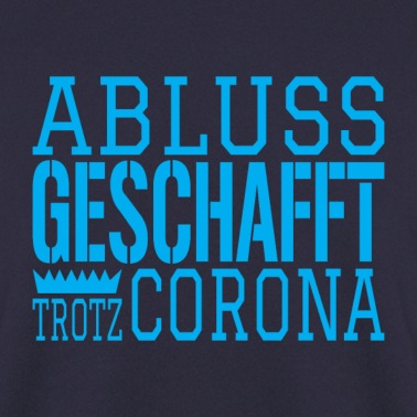 Abschluss Pullover - Abschluss geschafft corona