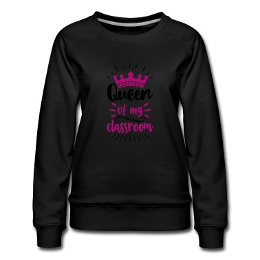 Abschluss Pullover - Queen of my Classroom