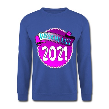 Abschluss Pullover - ABSCHLUSS 2021 ABSCHLUSSJAHRGANG GLÜCKWUNSCH