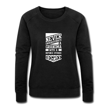 Abschluss Pullover - Eine Oma mit einem Abschluss in Verteidigungswissenschaften