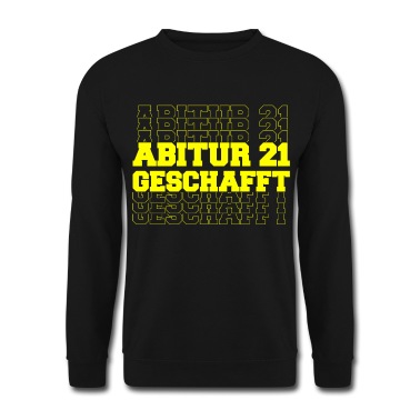 Abschluss Pullover - ABITUR 21 - GESCHAFFT - ABSCHLUSS - SCHULABSCHLUSS