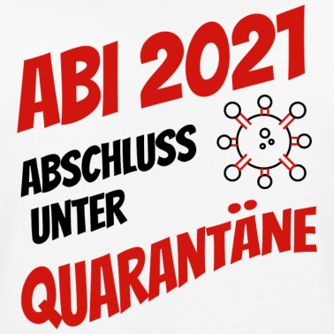 Abschluss Pullover - Abi 2021 - Abschluss unter Quarantäne