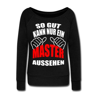 Abschluss Pullover - So gut kann nur ein Master aussehen Abschluss