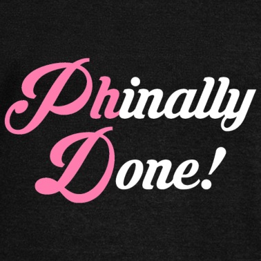 Abschluss Pullover - Phinally Done Phd Abschluss Geschenk