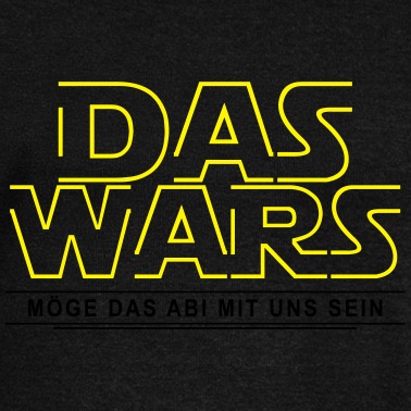 Abschluss Pullover - DAS WARS - Cooles Abschluss Shirt