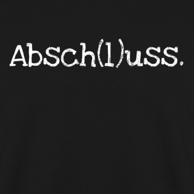 Abschluss Pullover - Abschlussklasse AK Abschluss